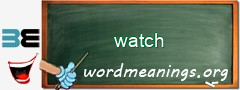 WordMeaning blackboard for watch